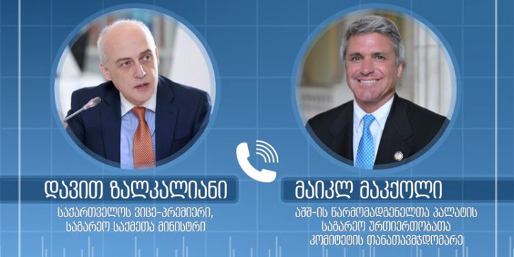 Zalkaliani and ​Congressman Michael McCaul Discuss US-Georgia Strategic Partnership & US Support