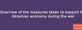 Overview of the Measures Taken to Support the Ukrainian Economy during the War