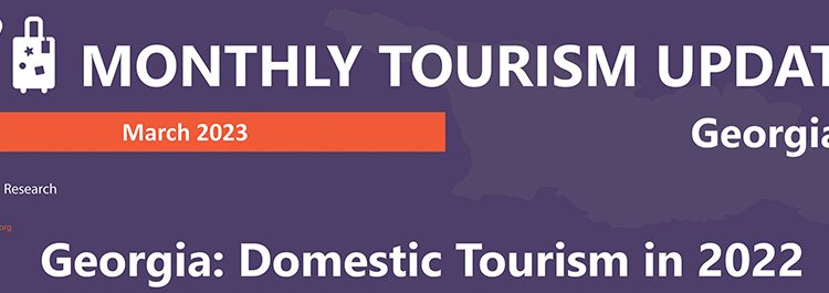 MONTHLY TOURISM UPDATE – Georgia: Domestic Tourism in 2023