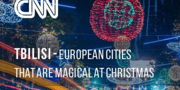 CNN names Tbilisi among 12 “magical at Christmas” European cities