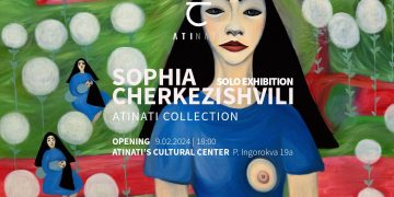 Sofo Cherkezishvili’s personal exhibition to open at ATINATI’S Culture Center