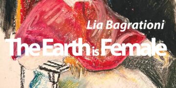 The Earth is Female: Lia Bagrationi’s Major New Exhibition to Open at Art Foundation Anagi